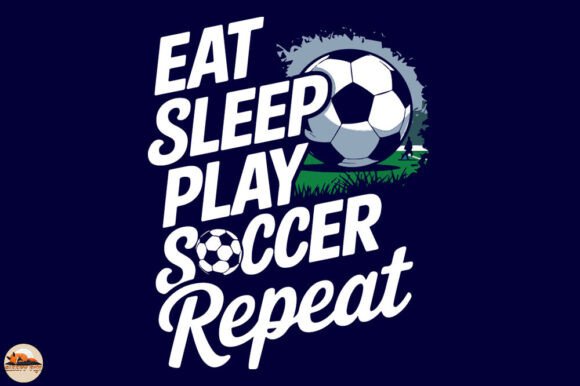 My Take on the Eat Sleep Play Soccer Graphics for Crafts